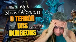 NEW WORLD - O TERROR DAS DUNGEONS!