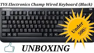 TVS Electronics Champ Wired Keyboard (Black) Unboxing