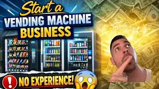 Starting a Vending Machine Business with Zero Experience  Your Path to Success!