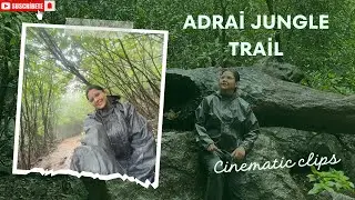 ADRAI Jungle Trek : The Most Scenic & Easy Monsoon Trek Near KALU Waterfall I Cinematic Clips 2024