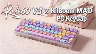 Rule60 V3 x KiiBOOM MAO PC Keycap || Trải nghiệm KH&Ocirc;NG THỂ N&Agrave;O BỎ QUA nếu l&agrave; NGƯỜI CHƠI PH&Iacute;M CỎ !!!