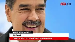 ATN Weekly News Round-Up |  US Exit UN Bodies & Other Stories 
