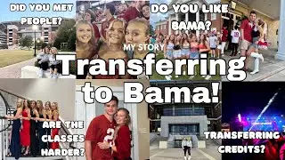 Transferring to University of Alabama | My story as a Junior Transfer to Bama