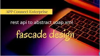 ace  - proxy soap xml with rest over json – APP Connect Enterprise
