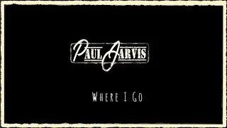 Paul Jarvis Acoustic Bass Where I Go [Official Video]