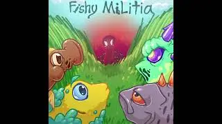 Pillaged pondering - Fishy militia OST