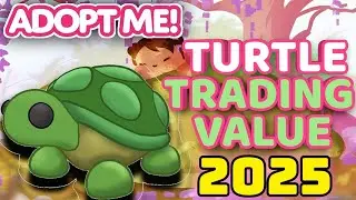 TURTLE TRADING VALUE 2025 in Adopt Me! *Updated* #tradingturtle #adoptme