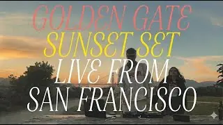 Golden Gate Sunset Set @ San Francisco, USA 🌅 🌉 | Afro House x Indie Dance