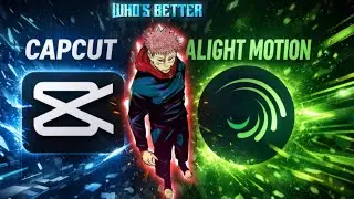 Who's Better ? Capcut or Alightmotion