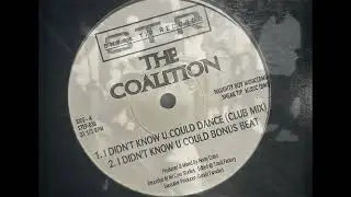 The Coalition - I Didn't Know U Could Dance Bonus Beat
