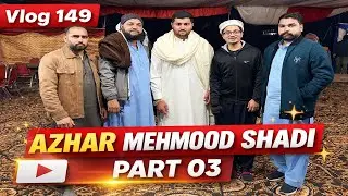 Azhar Mama ki Shadi Part 03 | Desi Wedding in Village 