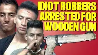 Men Caught Trying to Use WOODEN GUN in Robbery
