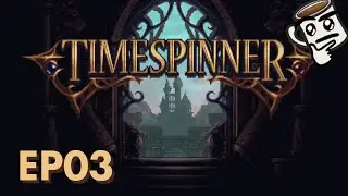 Main Story Finale?  - Timespinner Blind Playthrough - Episode 03
