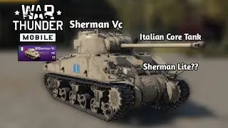 Italian Sherman |Sherman Vc | War Thunder Mobile #warthundermobile #funnyvideo #gaming 