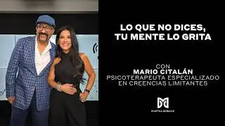 &iquest;Por qu&eacute; haces lo que haces? El poder del subconsciente con el Dr. Mario Cital&aacute;n | Martha Debayle