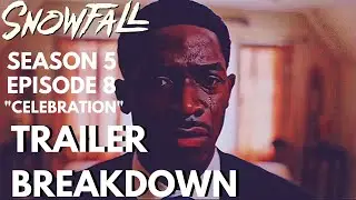 Snowfall Season 5 Episode 8: Trailer Breakdown/ Analysis | FX Networks