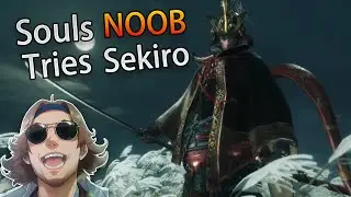 Souls Noob Tries Sekiro - Lets Play Ep: 1
