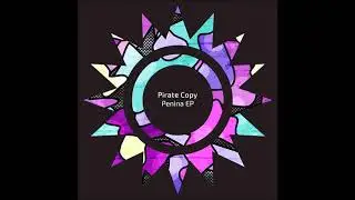 Pirate Copy - Penina (Original Mix)