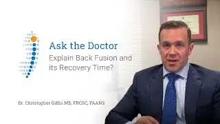 Explain Back Fusion and its Recovery Time? - Dr. Christopher Gillis