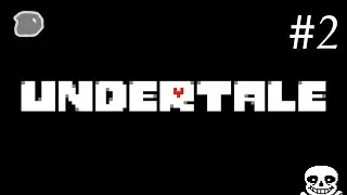 The Unusual MaW Plays Undertale Episode 2