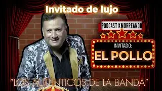 EL POLLO / “NADIE” MI MEJOR CANCIÓN / 13 AÑOS EN LA BANDA SAN MIGUEL