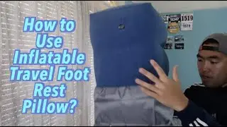 How to Use Inflatable Travel Foot Rest Pillow? Worth it?
