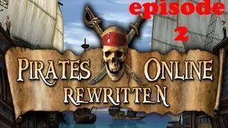 PIRATES OF THE CARRIBEAN ONLINE REWRITTEN EPISODE 2 | SETTING SAIL