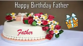Happy Birthday Father Image Wishes✔