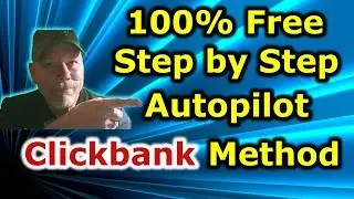 How To Make Money With Clickbank On Autopilot (100% Free Worldwide)