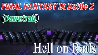 FFXIV | Hell on Rails OST | FINAL FANTASY IX Battle 2 (Dawntrail)
