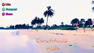 Gratitude Walk |Sea | Sun | Expats vlog  | Africa | Gambia | Peace | mindfulness | Beach