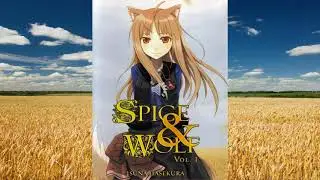 Spice and Wolf Chapter 1 Part 1 - Unofficial Narration