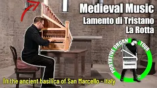Portative Organ Tour #1 | Lamento di Tristano - La rotta