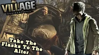Resident Evil Village Take The Flasks To The Alter