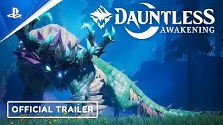 DAUNTLESS AWAKENING - OFFICIAL TRAILER
