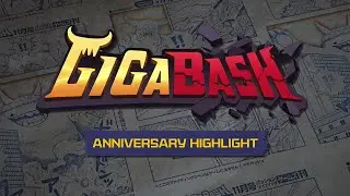 GigaBash Anniversary Highlight 2025