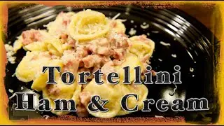 Tortellini Ham and Cream Sauce
