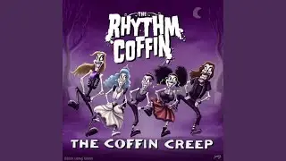 The Coffin Creep