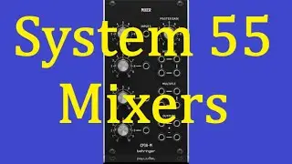 Микшеры System 55 &mdash; активные и пассивные