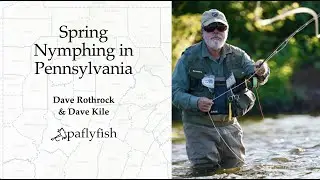 Spring Nymph Fly Fishing with Dave Rothrock
