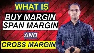 NSE | BSE | Stock Market | 3 Impotent Margins | Buy VS Span VS Cross Margin | Explain in Hindi