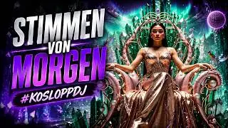 Stimmen Von Morgen #KosloppDJ *0362
