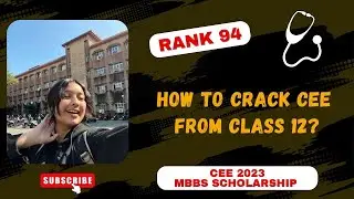 HOW TO CRACK CEE FROM CLASS 12? 👩&zwj;⚕🩺 | BEST STRATEGIES | MBBS SCHOLARSHIP | 1st ATTEMPT| RANK 94 🍀