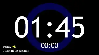 Ready 📢 1 MINUTE 45 SECOND TIMER & ALARM