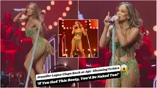 Jennifer Lopez Claps Back at Age-Shaming Critics: &lsquo;If You Had This Booty, You&rsquo;d Be Naked Too!&rsquo;
