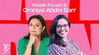 Omniya Abdel Barr in conversation with Malak Fouad