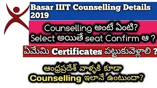 Basar IIIT Counseling Details 2019 ||Phase2 list Date