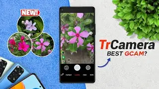 TrCamera x Best Google Camera? OIS Photo - Leica Mode - Android 10+