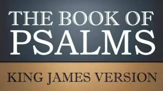 Book of Psalms - Chapter 23 - KJV Audio Bible