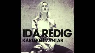 Ida Redig - K&auml;rleken v&auml;ntar